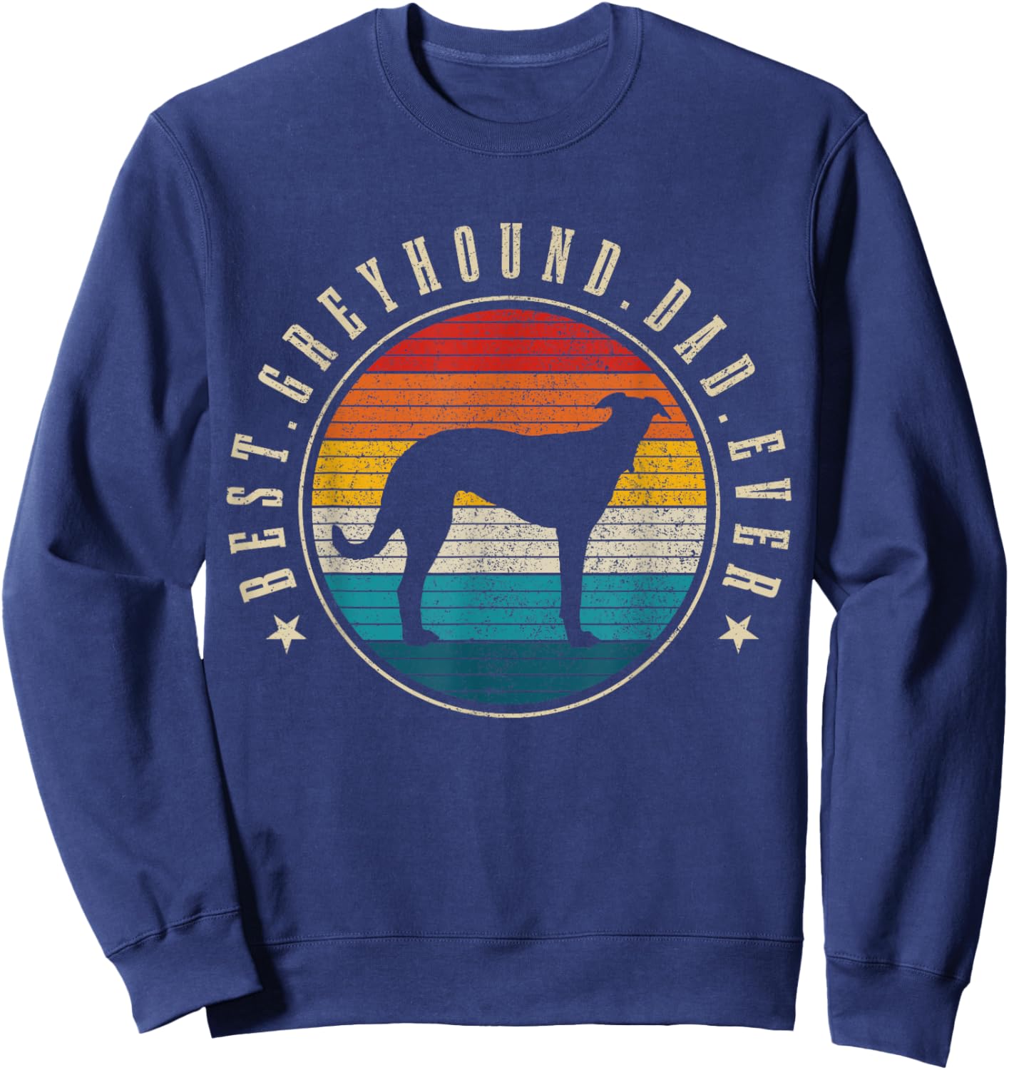 Greyhound Dad Retro Vintage Dog Funny Greyhound Dad Sweatshirt - Sweatshirt | Navy