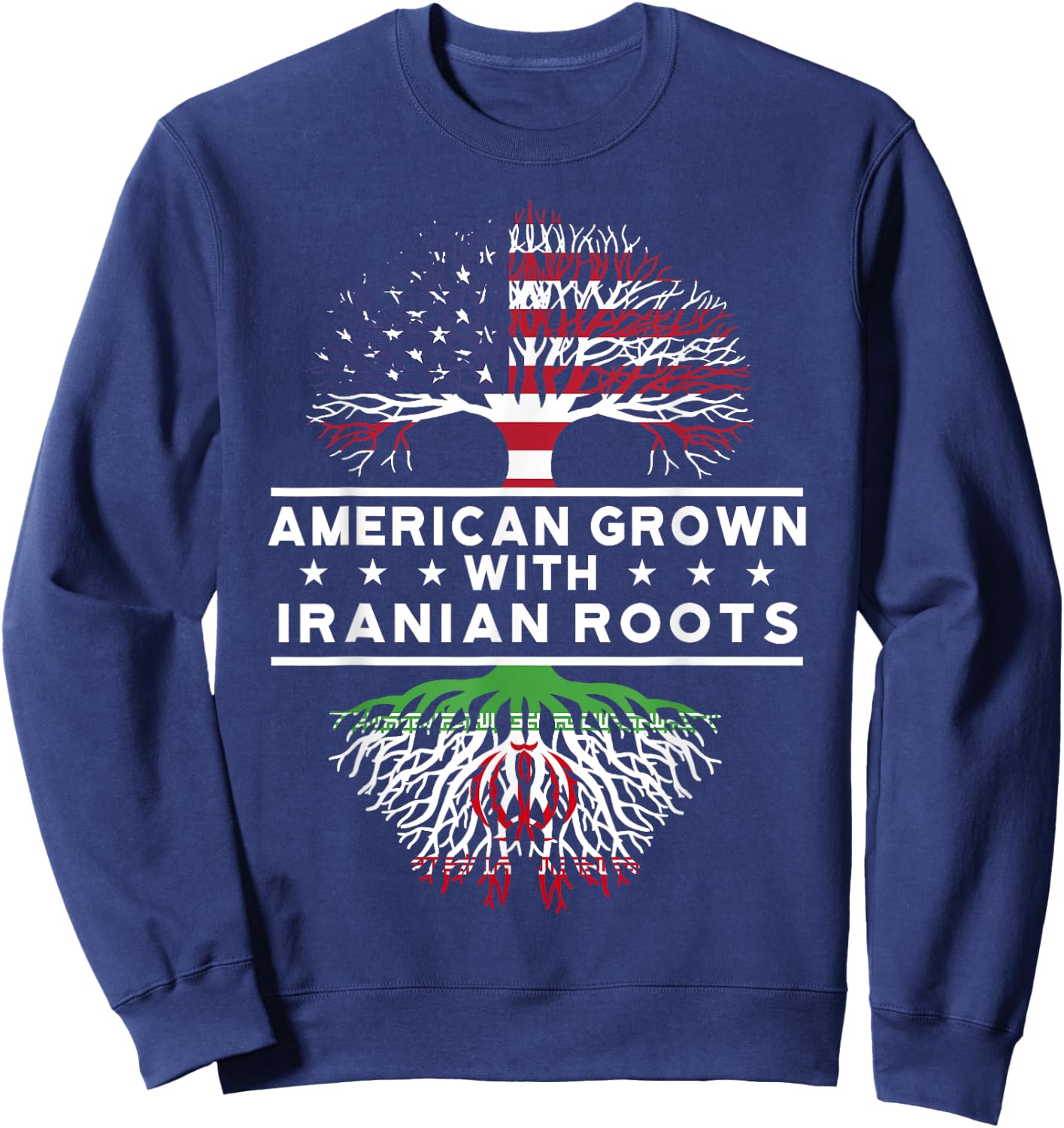 American Grown with Iranian Roots - Iran Sweatshirt - Sweatshirt | Navy