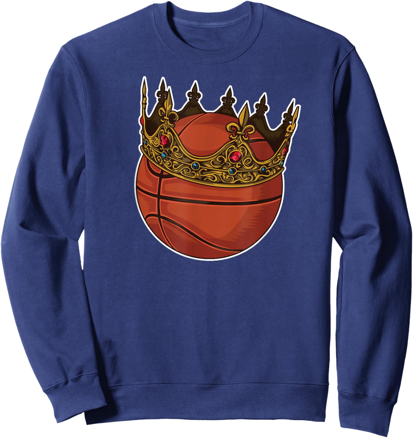 Basketball King Ball Player Crown Funny Bball Sweatshirt - Sweatshirt | Navy