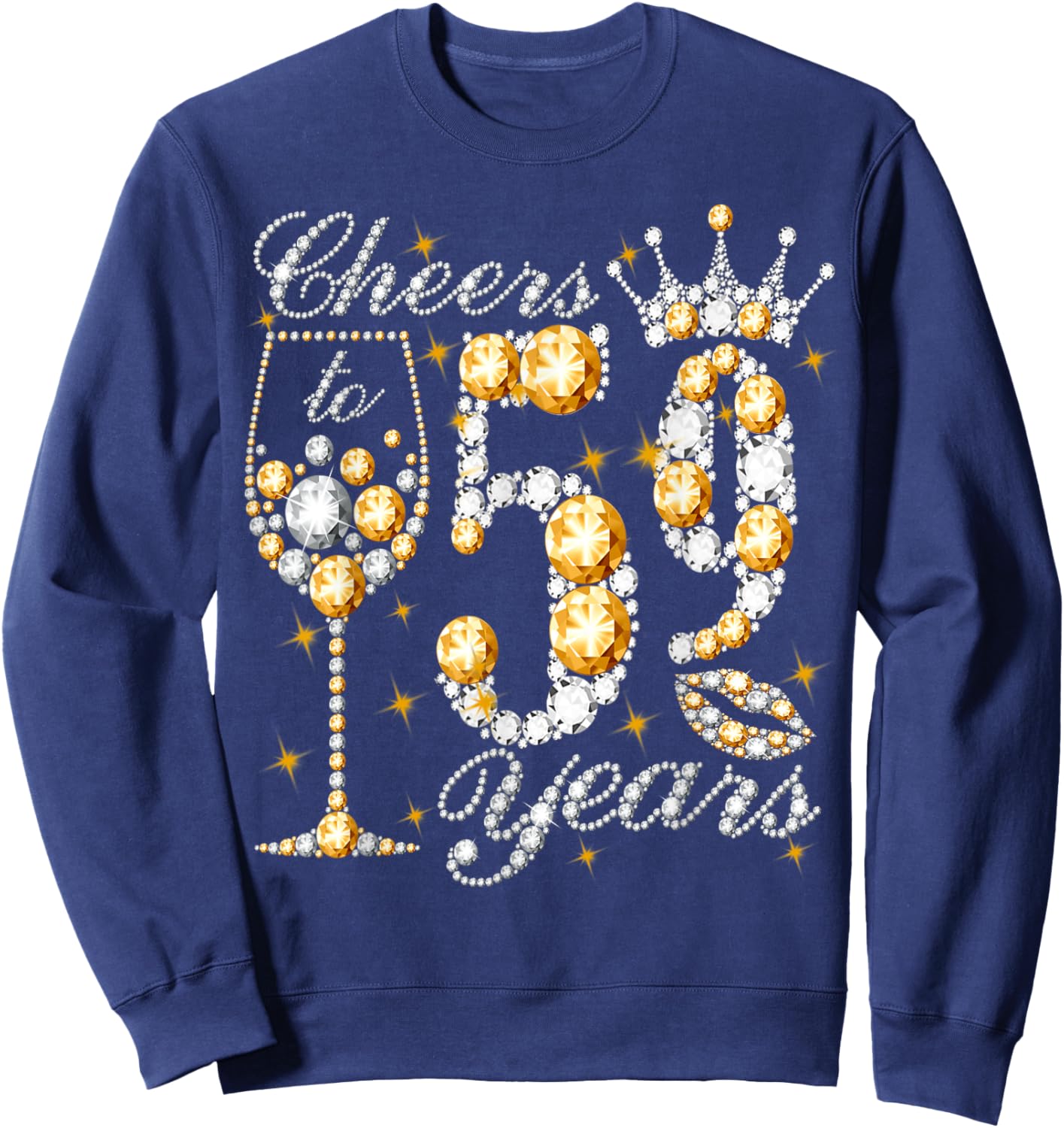 Cheers To 59 Years Old Happy 59th Birthday Queen Drink Wine Sweatshirt - Sweatshirt | Navy