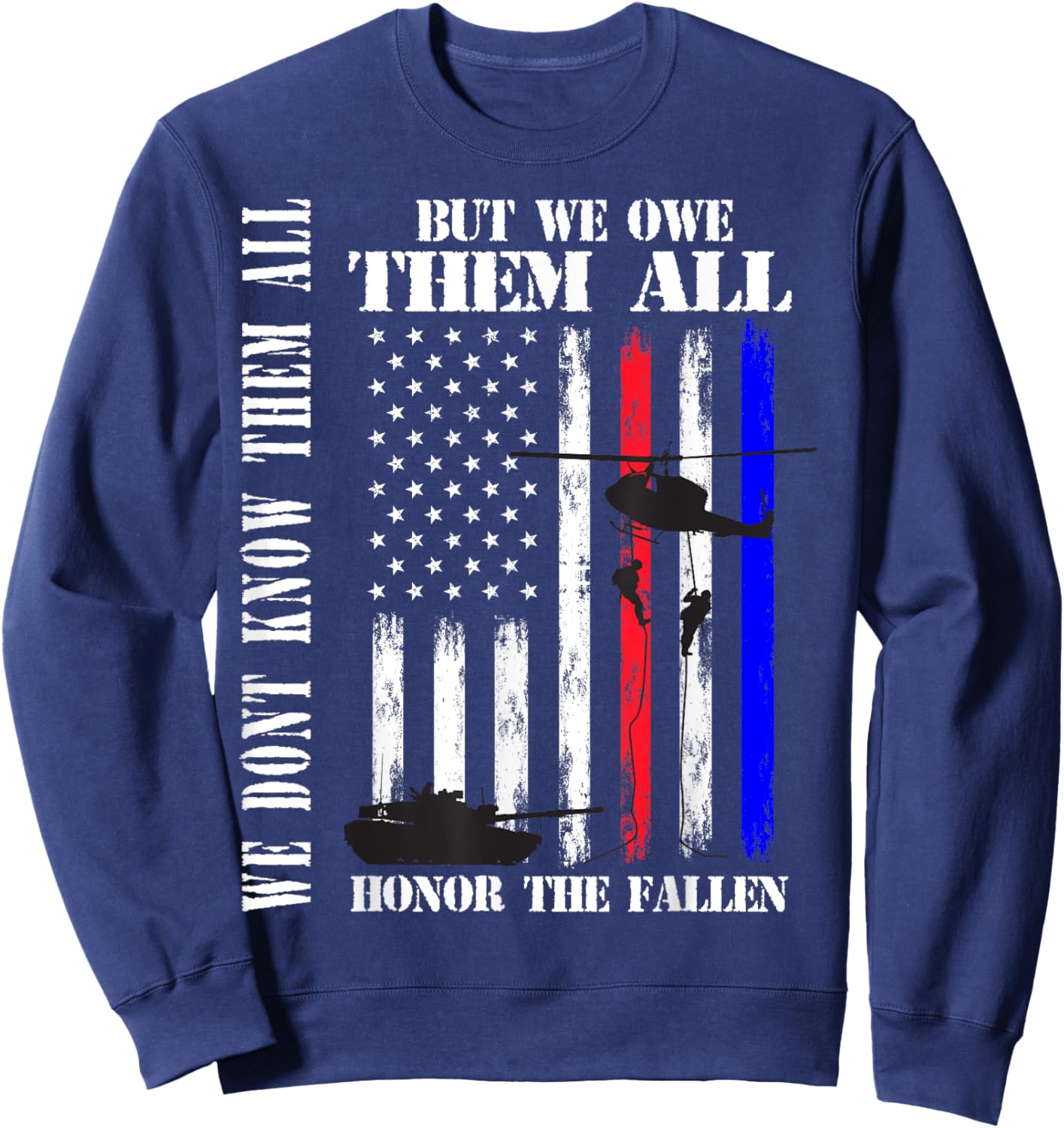 We Don't Know Them All But We Owe Them All Memorial Day Flag Sweatshirt - Sweatshirt | Navy