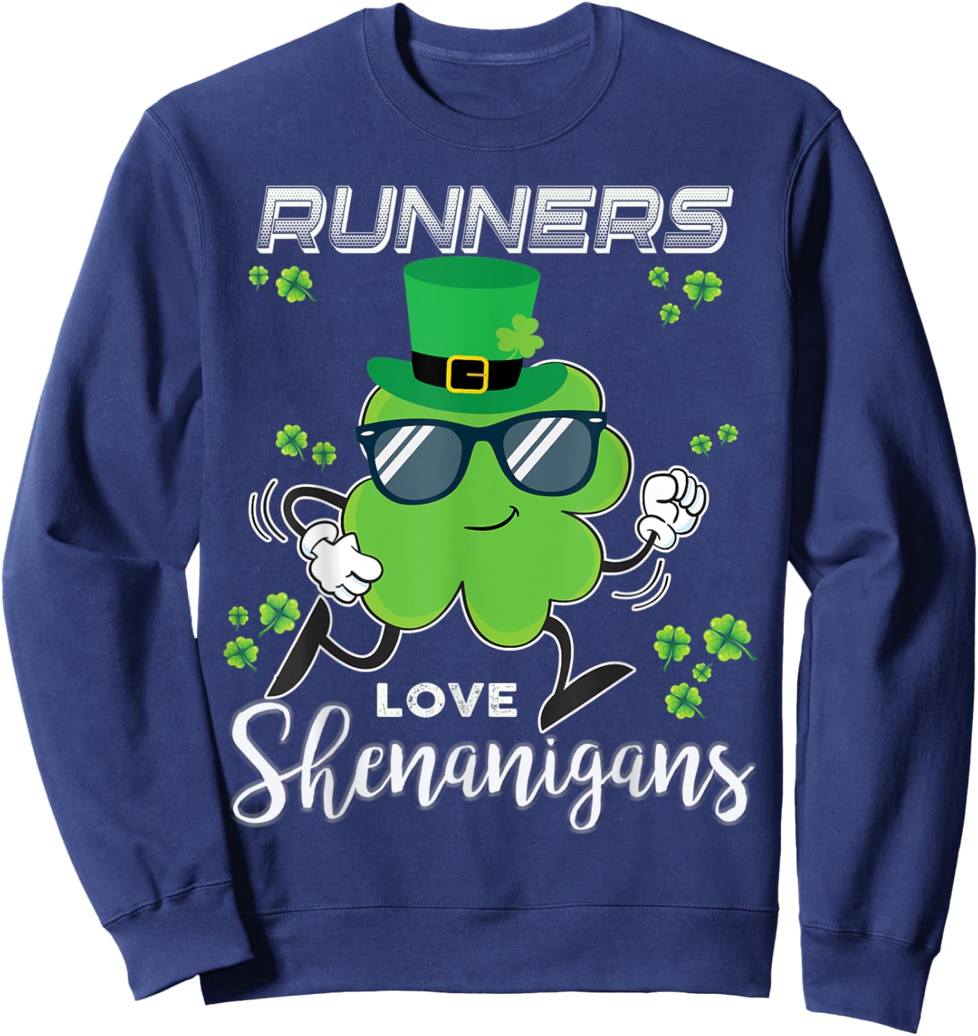 Runners Love Shenanigans Workout Saint Patrick St Patty Sweatshirt - Sweatshirt | Navy