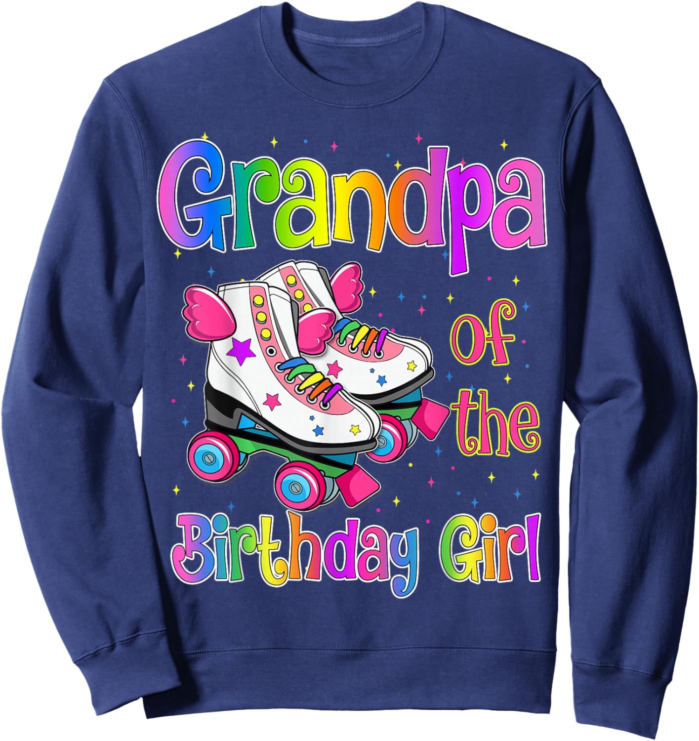 Grandpa Birthday Girl Rolling Skate Birthday family Party Sweatshirt - Sweatshirt | Navy