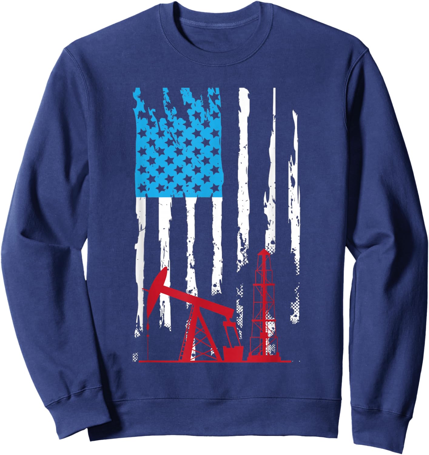 Patriotic Oilfield Worker Oilman Oil Rig Drilling US Flag Sweatshirt - Sweatshirt | Navy