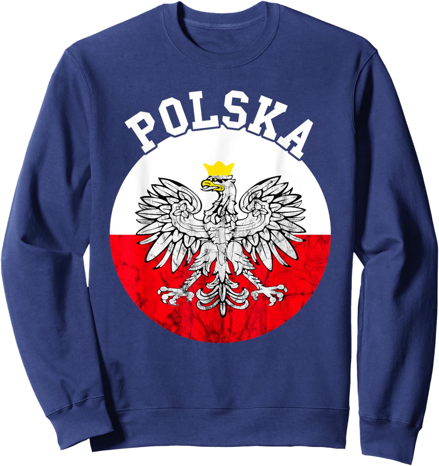 Poland Flag Polish Eagle Polish Pride Polska Polish Roots Sweatshirt - Sweatshirt | Navy