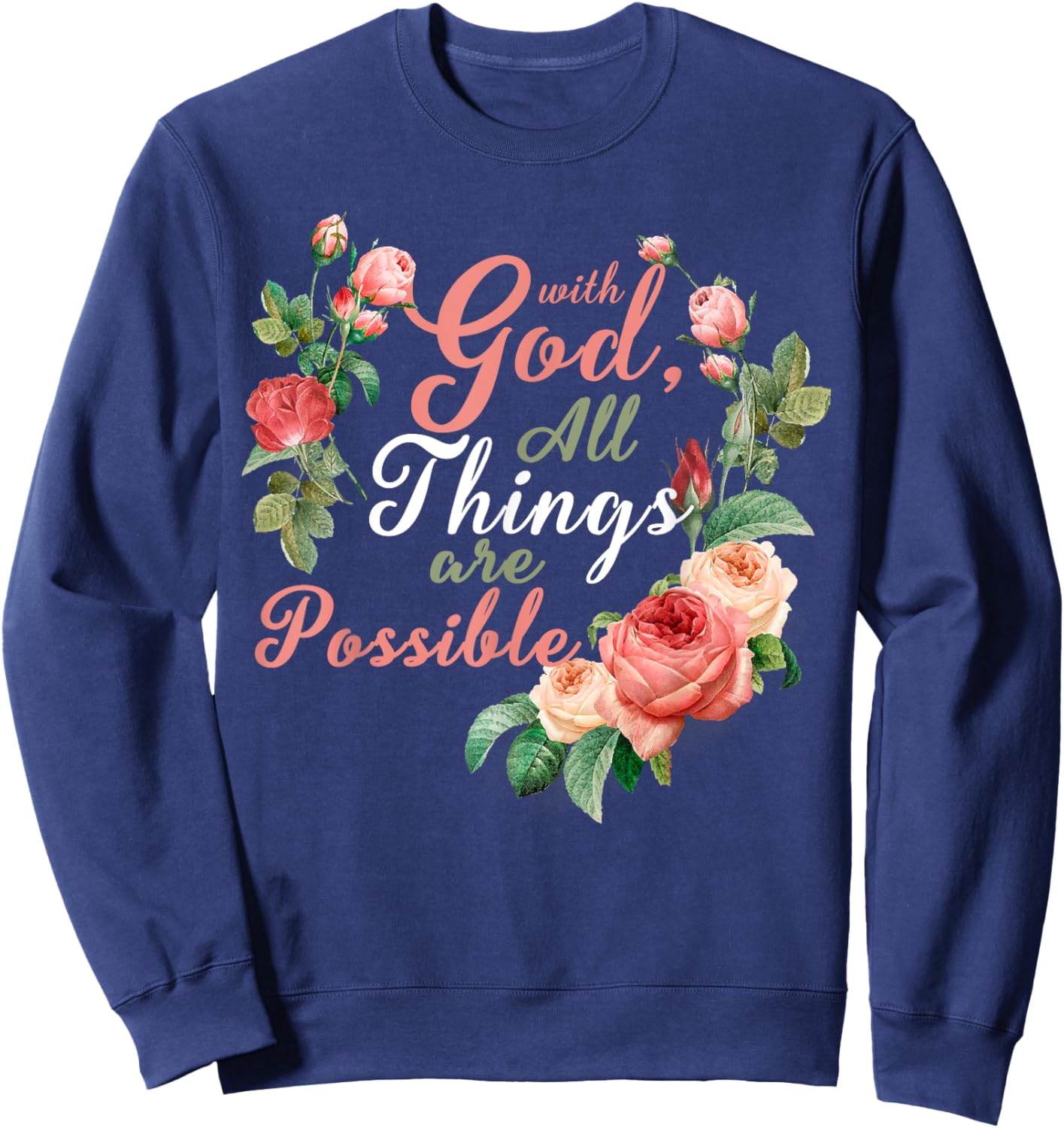 With God All Things Are Possible Prayer Bible Verse Sweatshirt - Sweatshirt | Navy