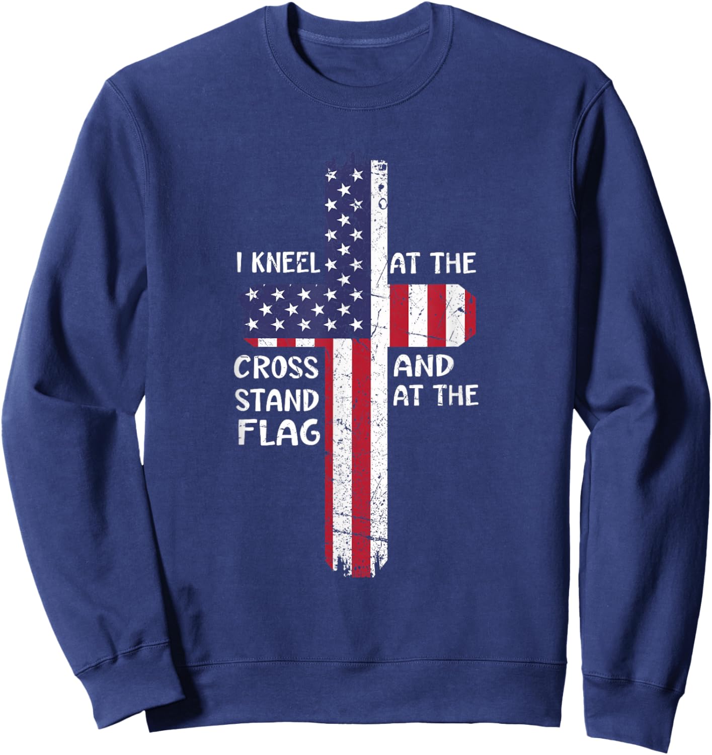 Kneel Cross At The Cross Memorial Day Never Forget Veteran Sweatshirt - Sweatshirt | Navy