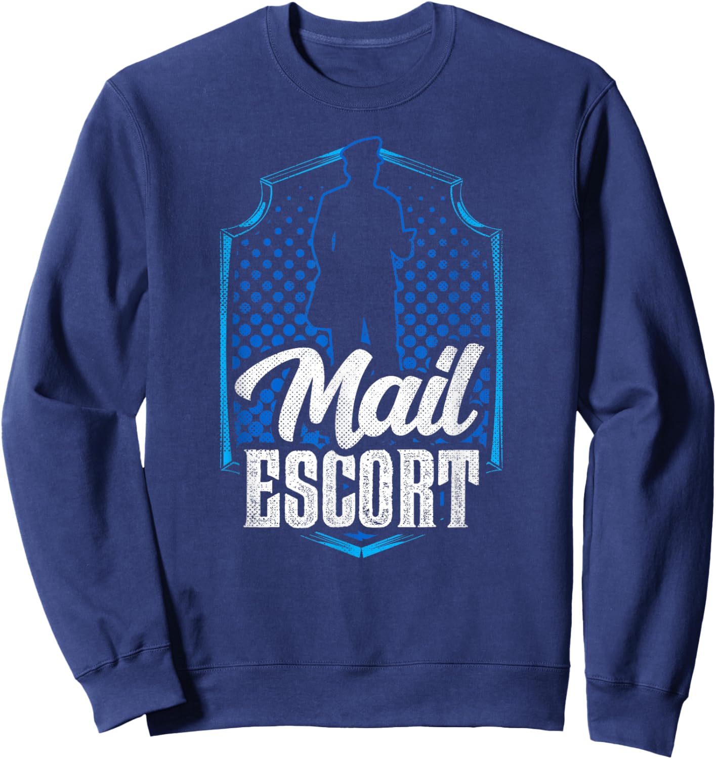 Mail Escort Postal Worker Mailman Courier Postman Sweatshirt - Sweatshirt | Navy