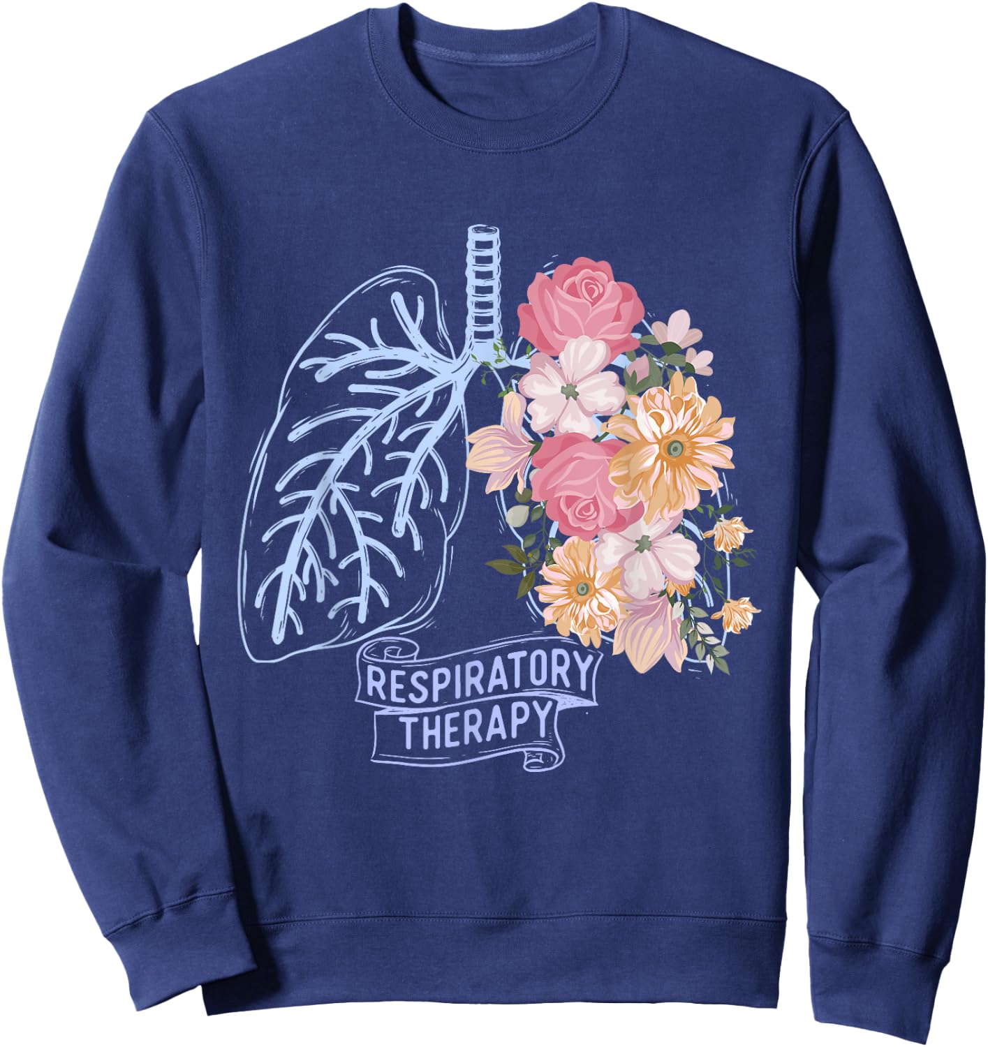 Respiratory Therapy - Respiratory Therapist RT Lungs Sweatshirt - Sweatshirt | Navy
