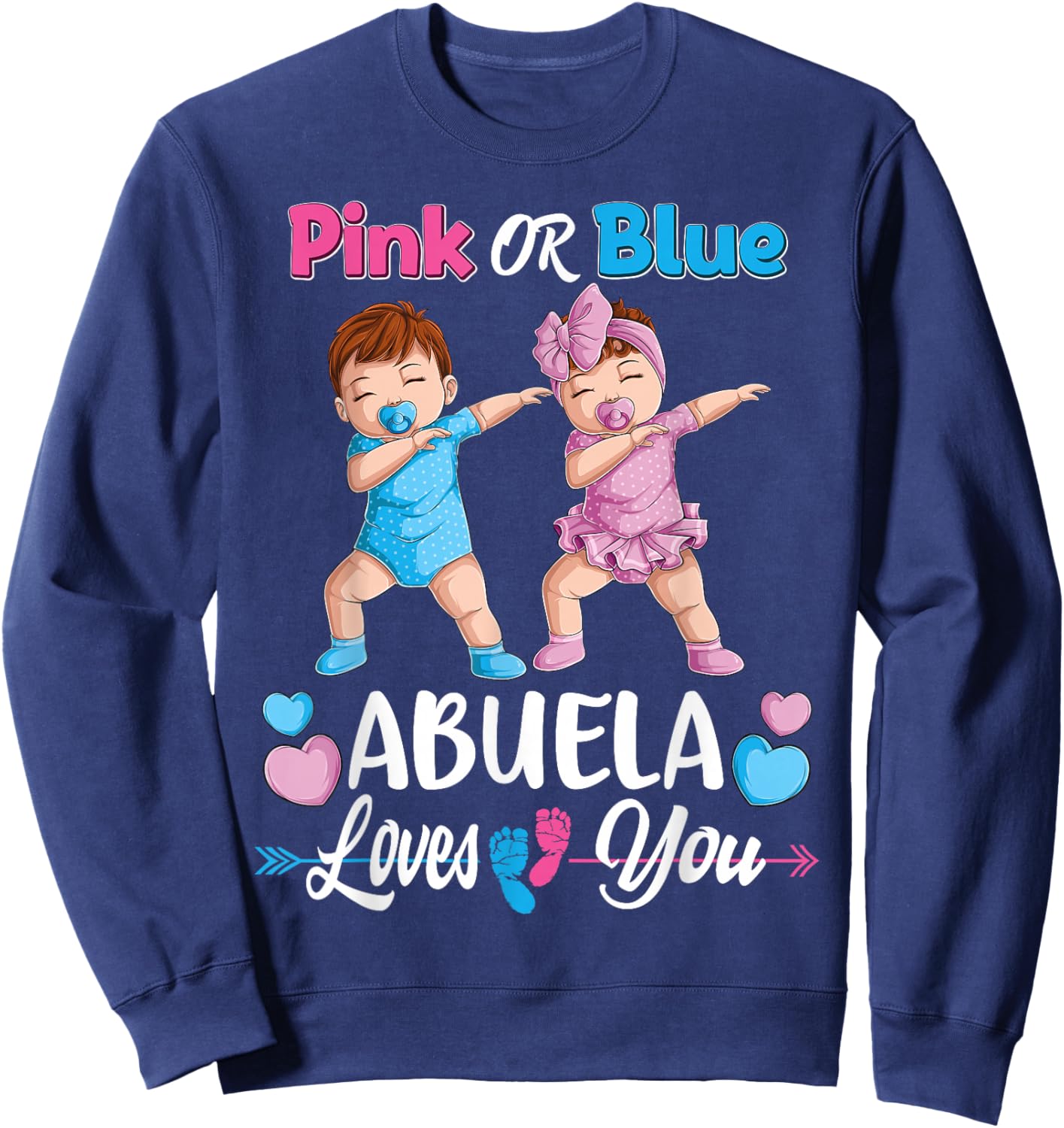 Pink Or Blue Abuela Loves You Baby Gender Reveal Party Women Sweatshirt - Sweatshirt | Navy
