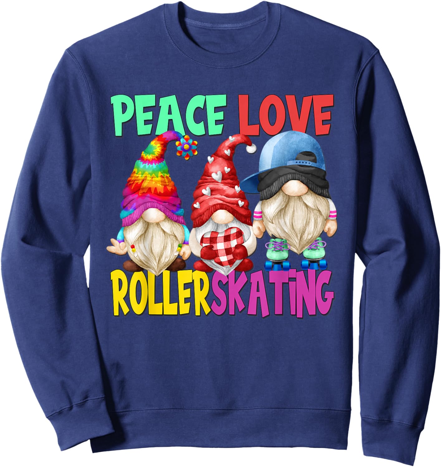 Peace Love Roller Skating Gnome For Rollerskating Party Sweatshirt - Sweatshirt | Navy