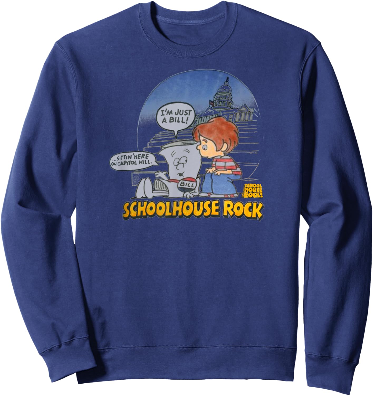 Schoolhouse Rock I'm Just a Bill Sweatshirt - Sweatshirt | Navy