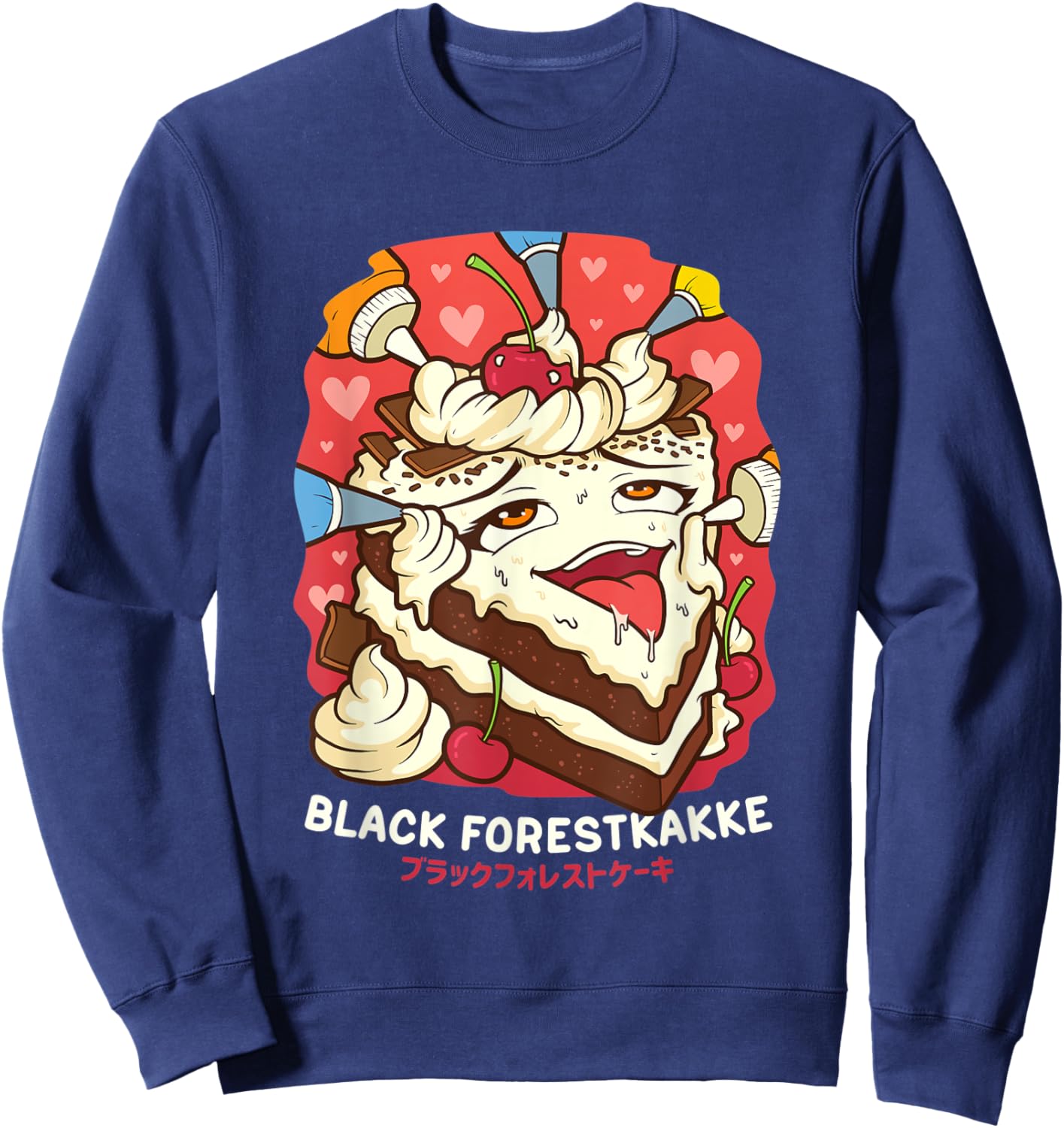 Funny Naughty Foodie Pun Kawaii Black Forestkakke Japanese Sweatshirt - Sweatshirt | Navy