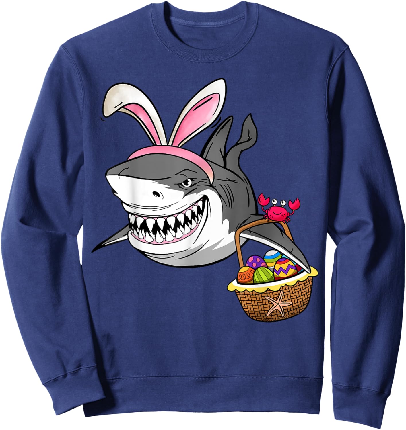 Cool Easter Shark Easter Basket Bunny Ears Happy Easter Sweatshirt - Sweatshirt | Navy