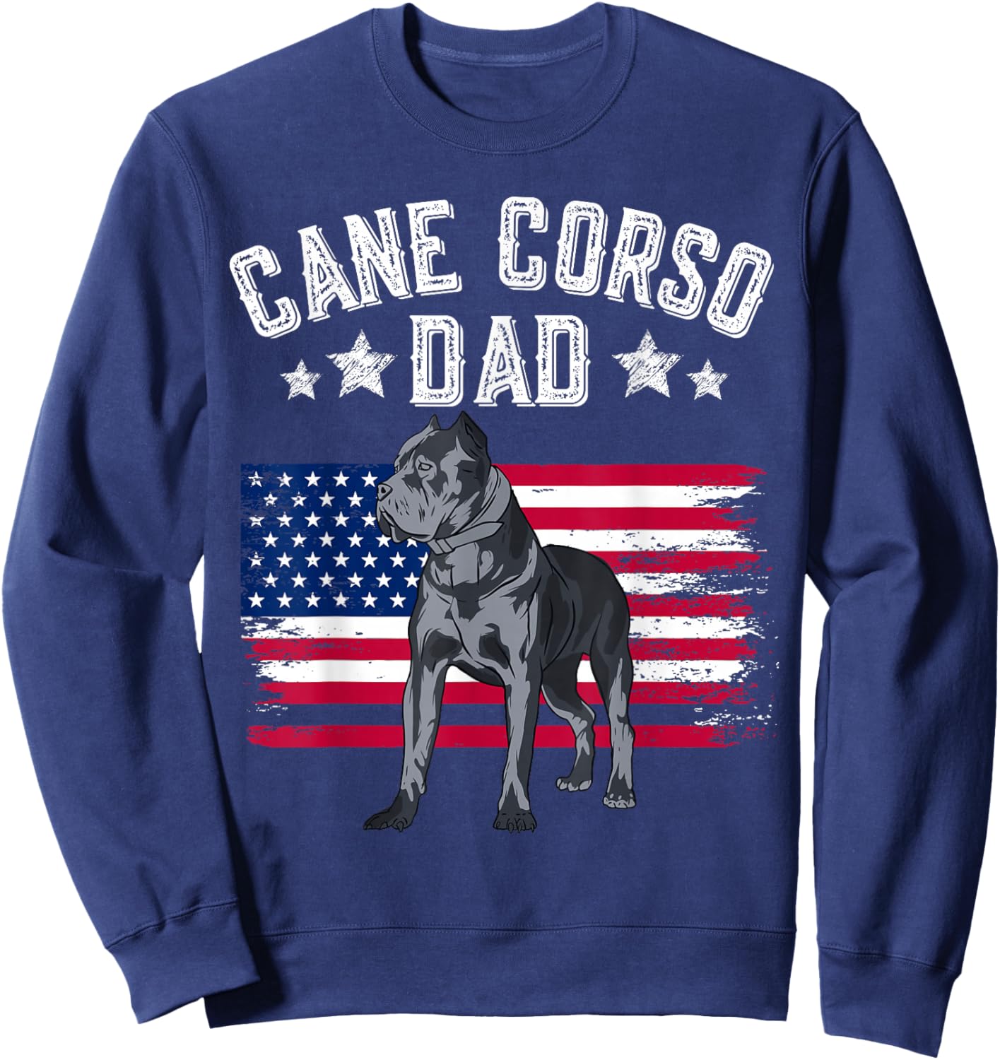 Cane Corso Dad American Flag Best Italian Mastiff Dog Lover Sweatshirt - Sweatshirt | Navy
