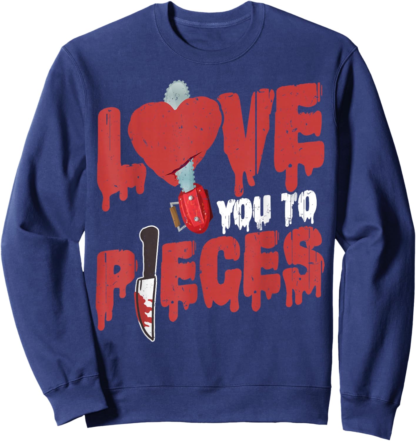 Scary Horror Movie Heart Chain Saw Love You To Pieces Sweatshirt - Sweatshirt | Navy