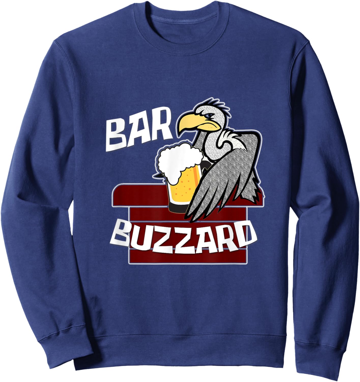 Bar Buzzard Funny Drinking Pub Culture Bird Lover Local Sweatshirt - Sweatshirt | Navy