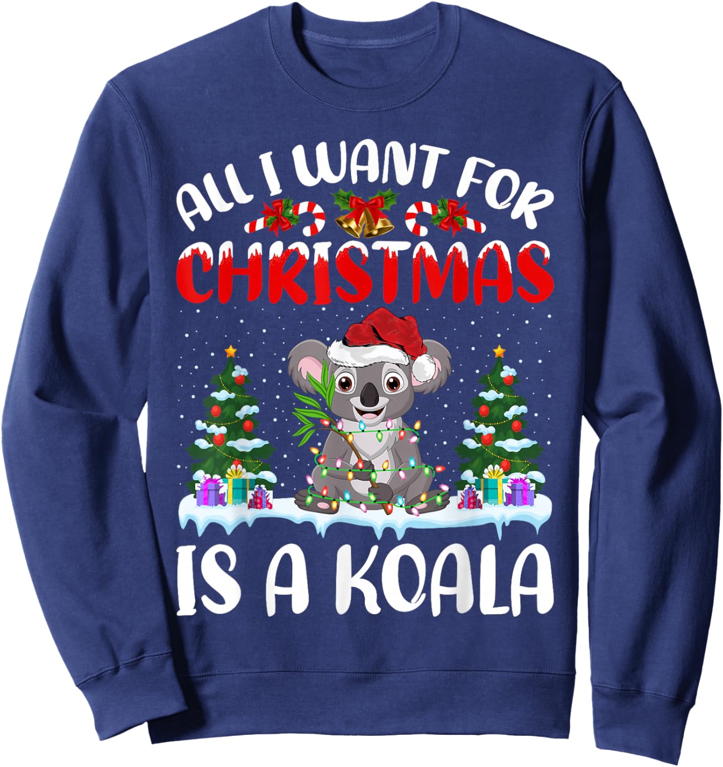 Funny Santa Hat All I Want For Christmas Is A Koala Sweatshirt - Sweatshirt | Navy