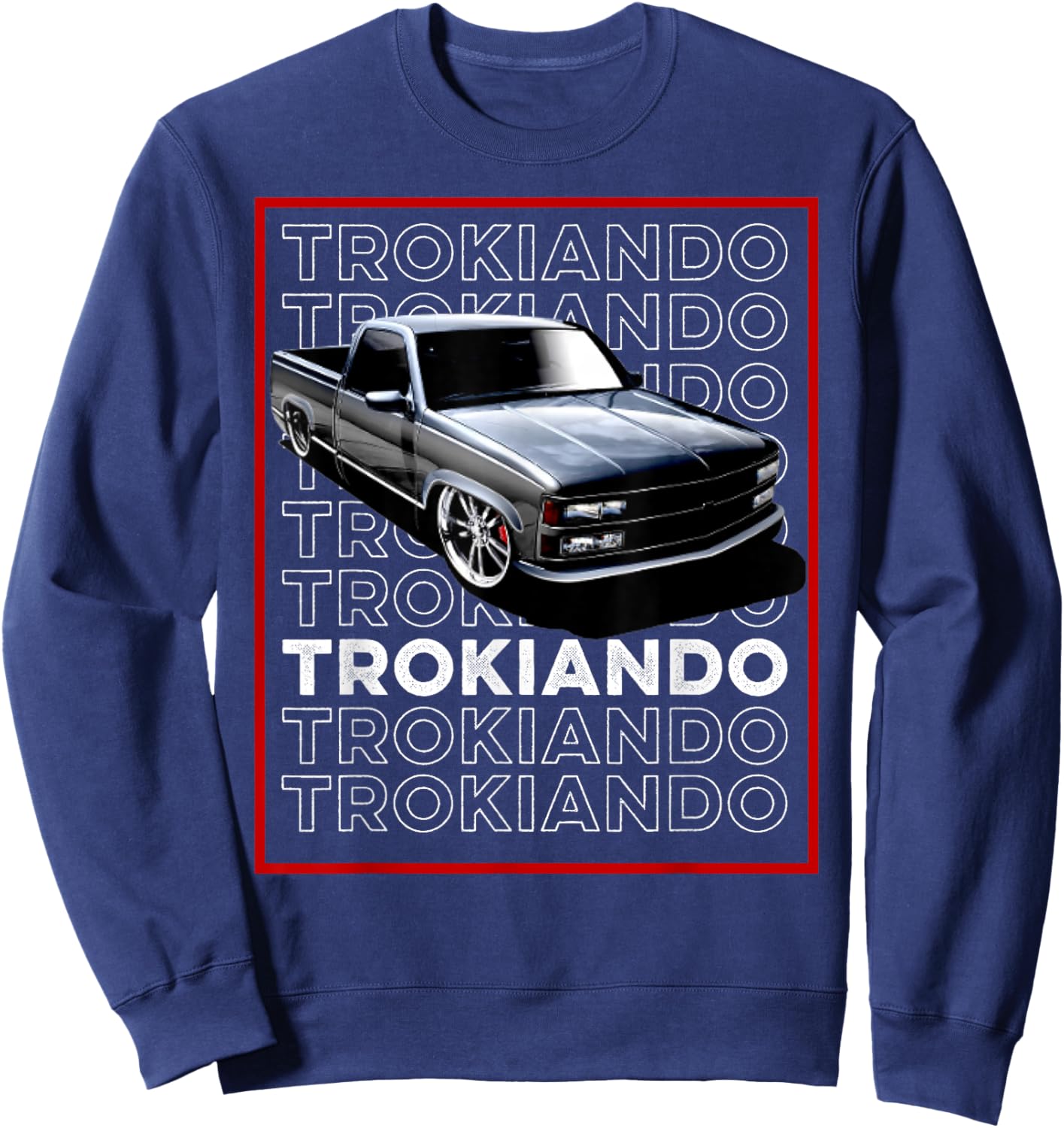 Trokiando 1990s OBS slammed low truck on big wheels art Sweatshirt - Sweatshirt | Navy