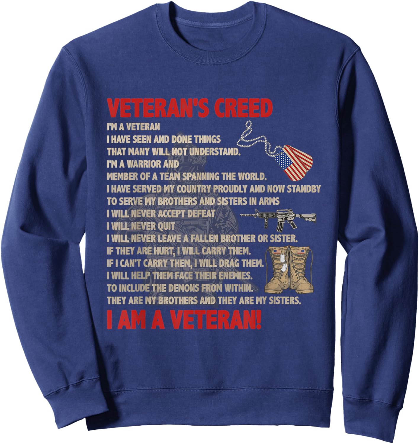 Veteran's creed I'm a veteran Proudly And Now Standby Sweatshirt - Sweatshirt | Navy
