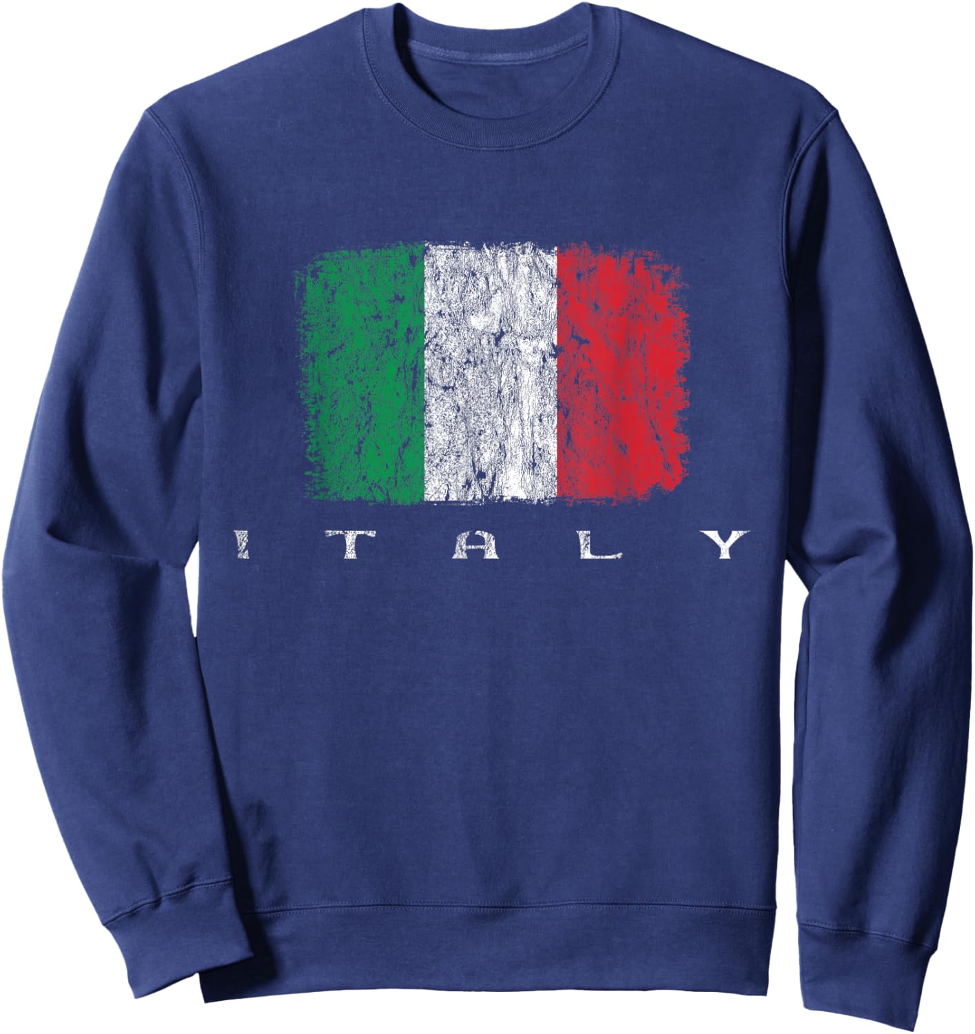 Italia Flag, Italian Pride, Italy Vacation, Italy Flag Sweatshirt - Sweatshirt | Navy