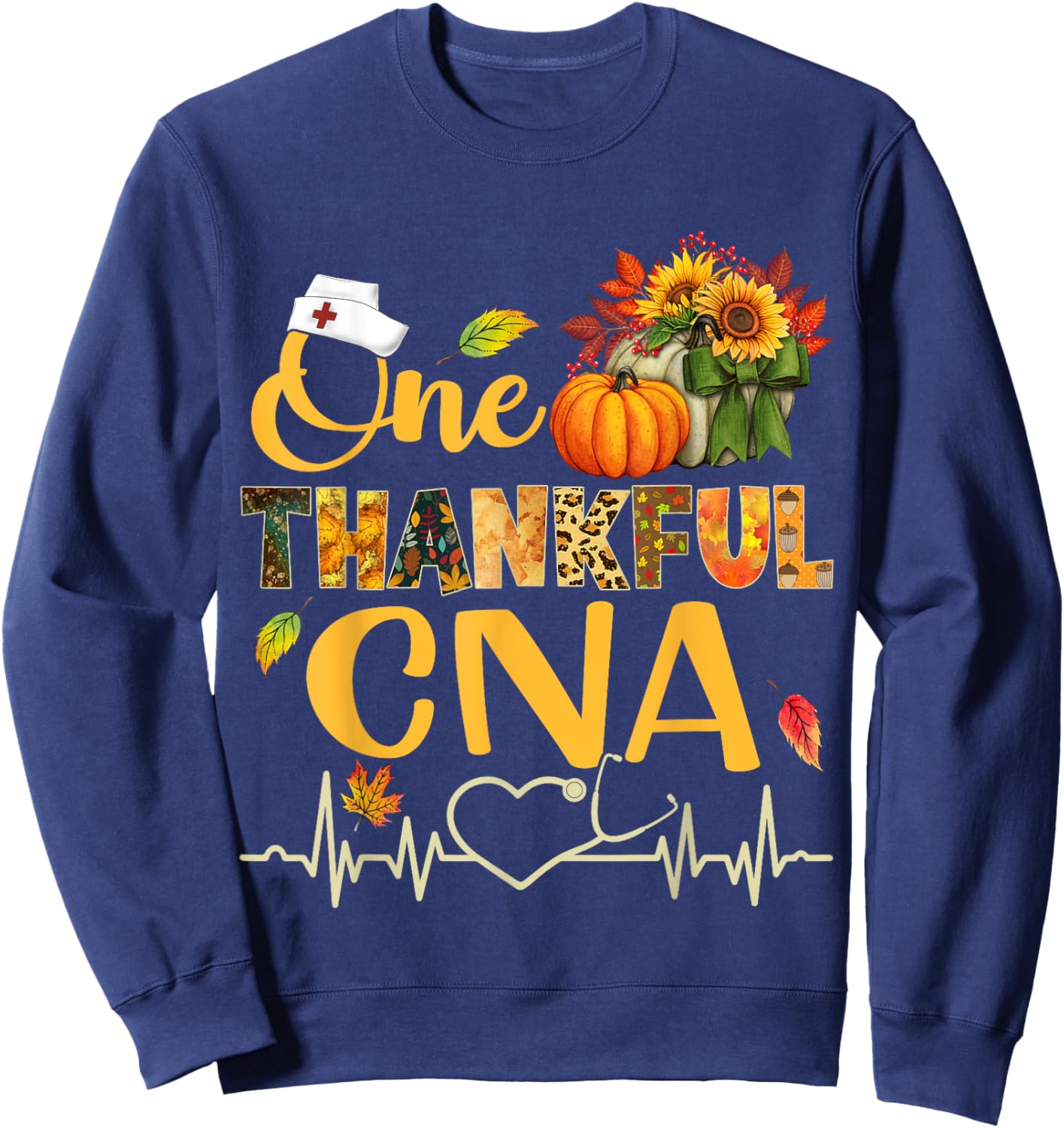 Sunflower Autumn Fall Outfit Nurse Thankful Lovers One Thankful CNA Nurse Pumpkin Stethoscope Thanksgiving Fall Sweatshirt - Sweatshirt | Navy