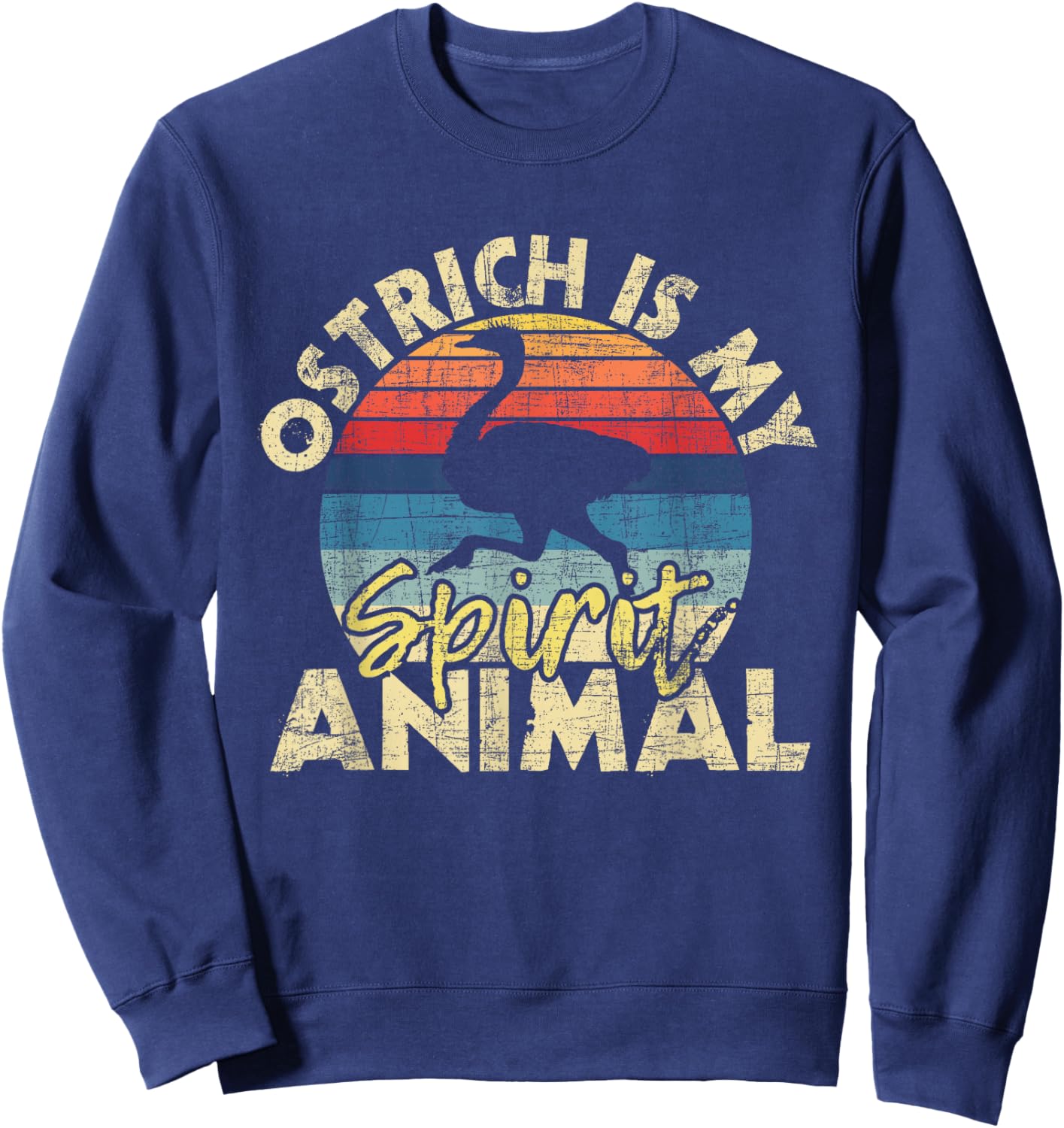Ostrich Is My Spirit Animal - Zookeeper Animal Lover Sweatshirt - Sweatshirt | Navy