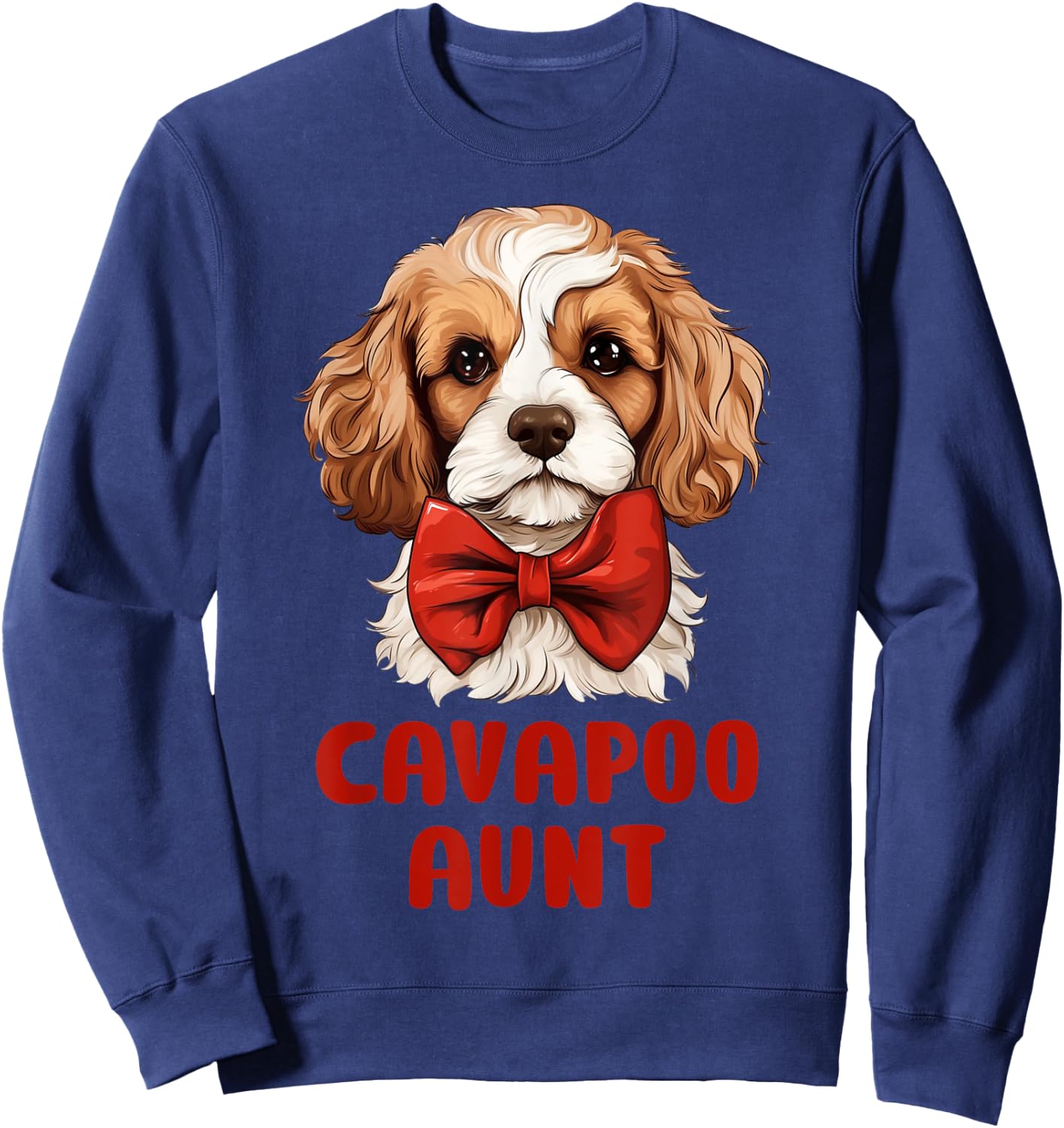 Cute Cavapoo Aunt Dog Lovers Gift Funny Puppy Cavapoo Owner Sweatshirt - Sweatshirt | Navy