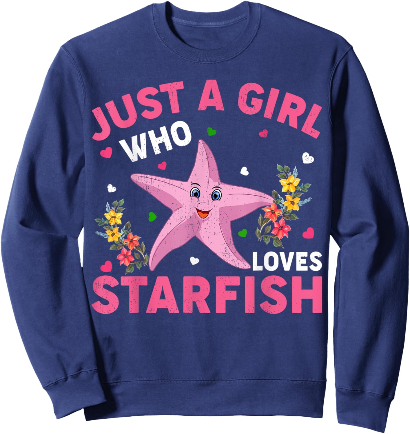 Starfish Lover Just A Girl Who Loves Starfish Sweatshirt - Sweatshirt | Navy