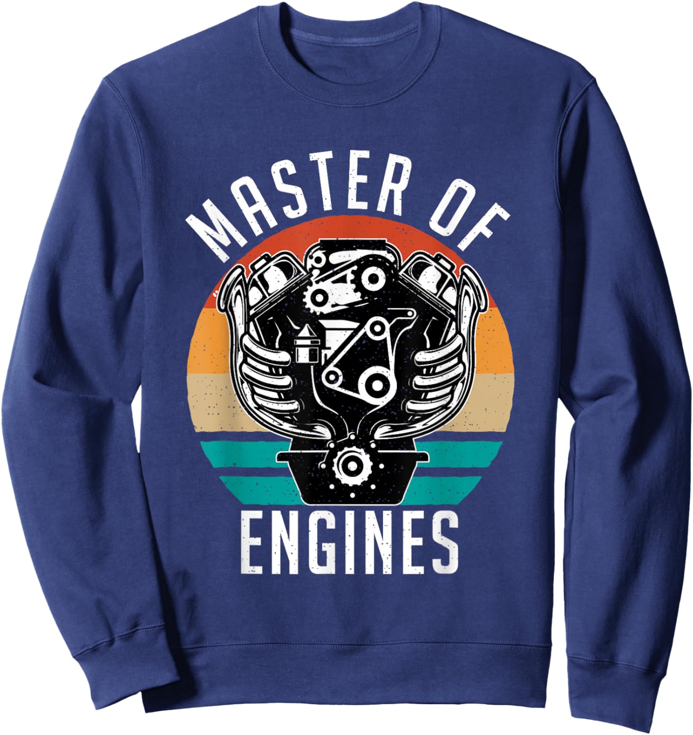 Master of Engines Repair Mechanic Sweatshirt - Sweatshirt | Navy