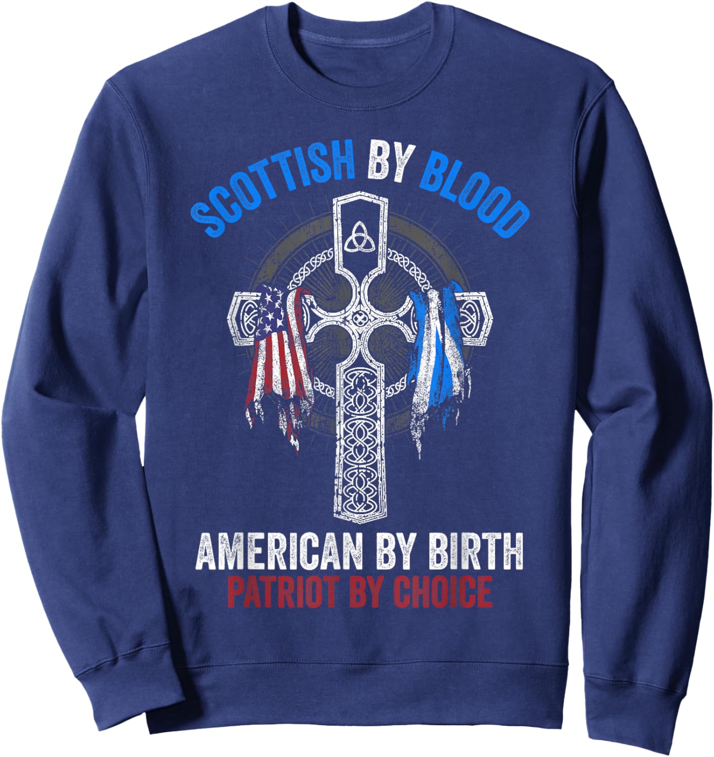 Scottish By Blood American By Birth Cross Flag Sweatshirt - Sweatshirt | Navy