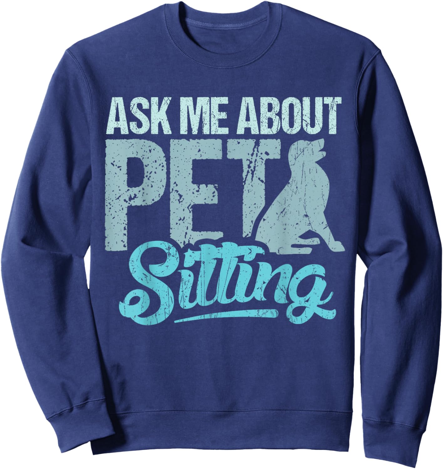 Ask me about pet sitting for pet sitter and dog sitter Men Women Girls Kids Sweatshirt - Sweatshirt | Navy