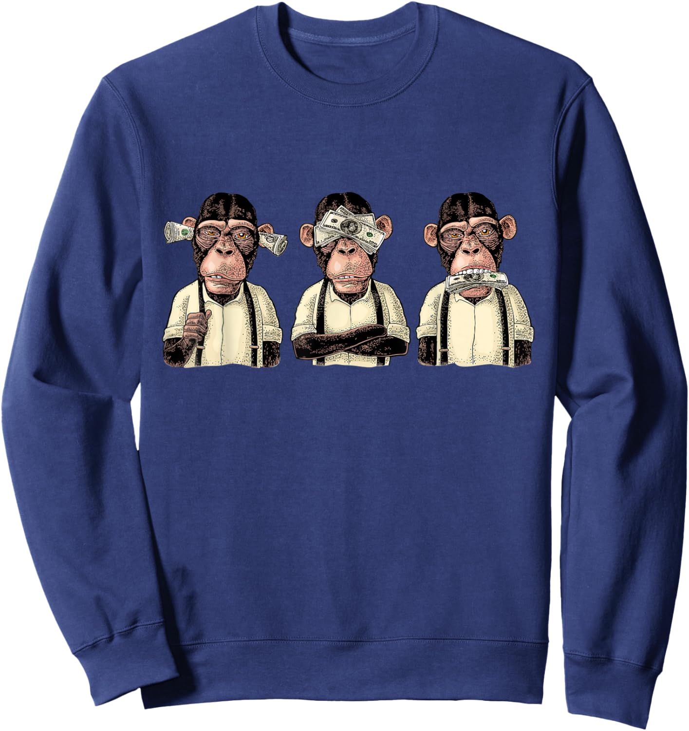 Money A Bag HEAR NO SEE NO SPEAK NO EVIL Monkey Dollar Bills Sweatshirt - Sweatshirt | Navy