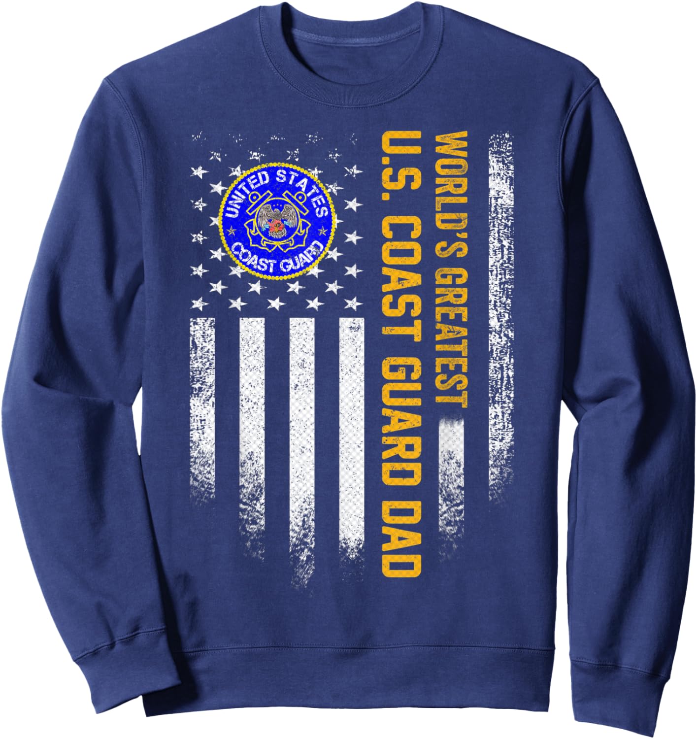 Vintage USA Flag World's Greatest US Coast Guard Veteran Dad Sweatshirt - Sweatshirt | Navy