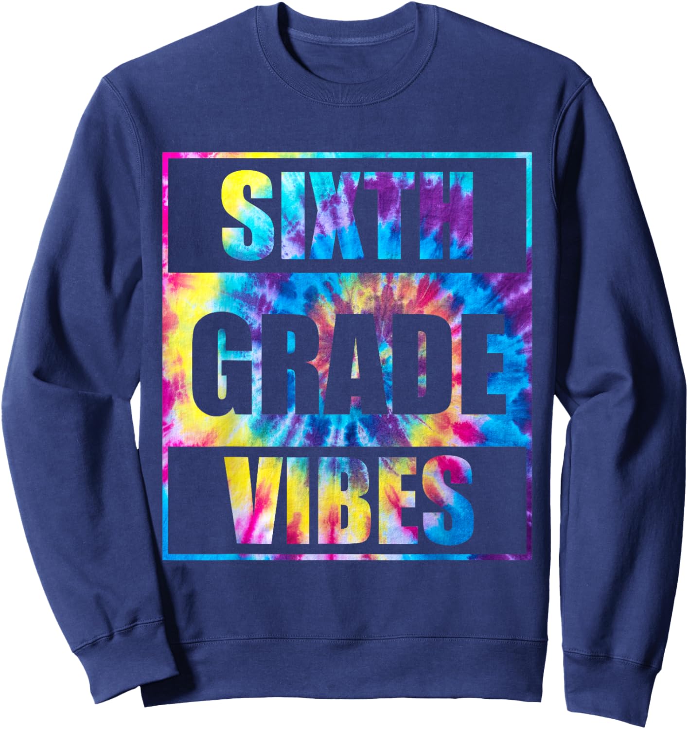 Back To School 6th Grade Vibes First Day Of School Teachers Sweatshirt - Sweatshirt | Navy