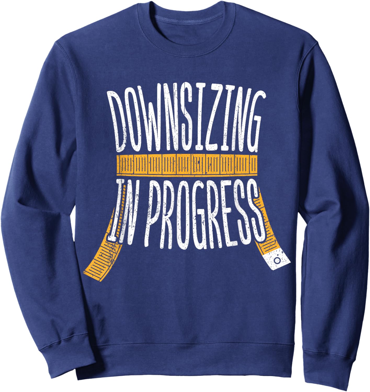 Downsizing in progress - weight workout gastric bypass Sweatshirt - Sweatshirt | Navy