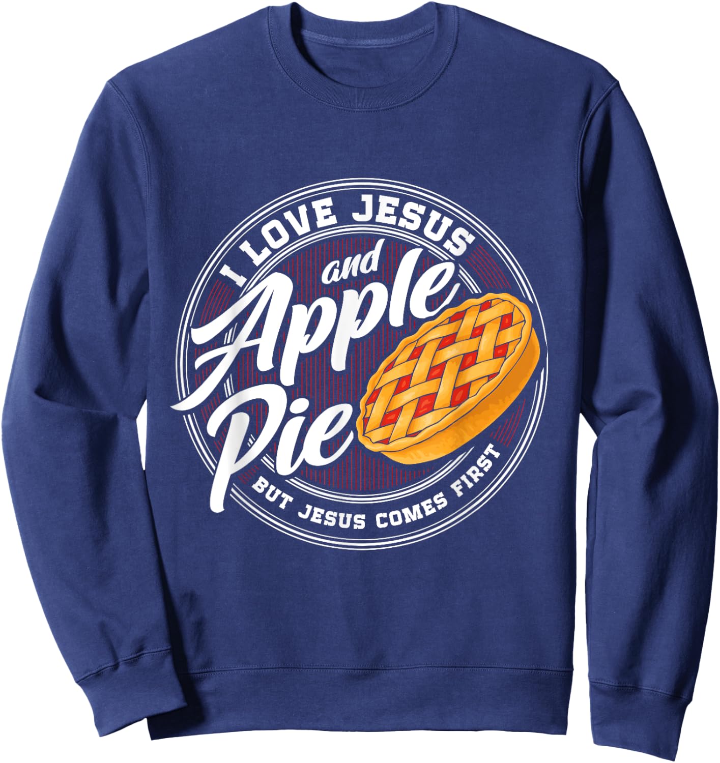 Apple pie Lover Love Apple pie Christian Religion Catholic Sweatshirt - Sweatshirt | Navy