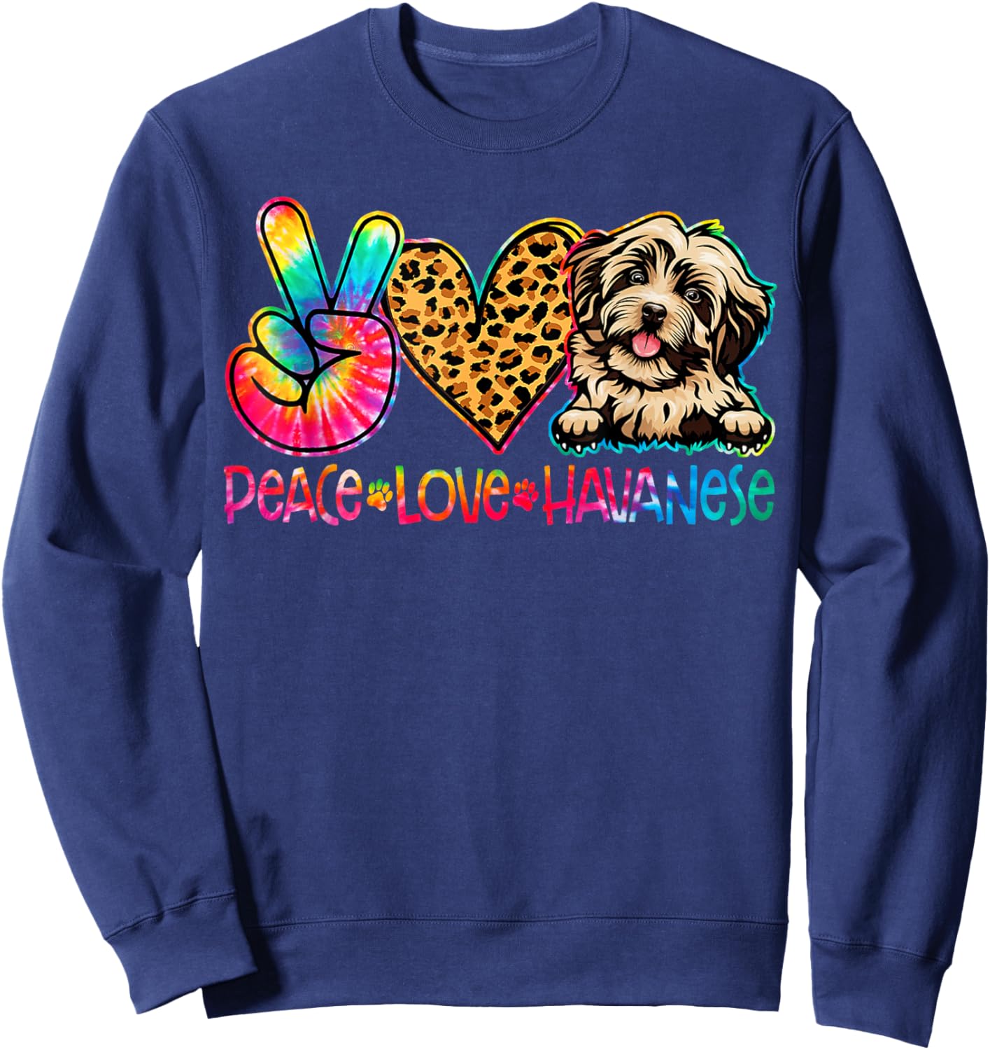 Peace Love Havanese Tie Dye Dog Lover Sweatshirt - Sweatshirt | Navy