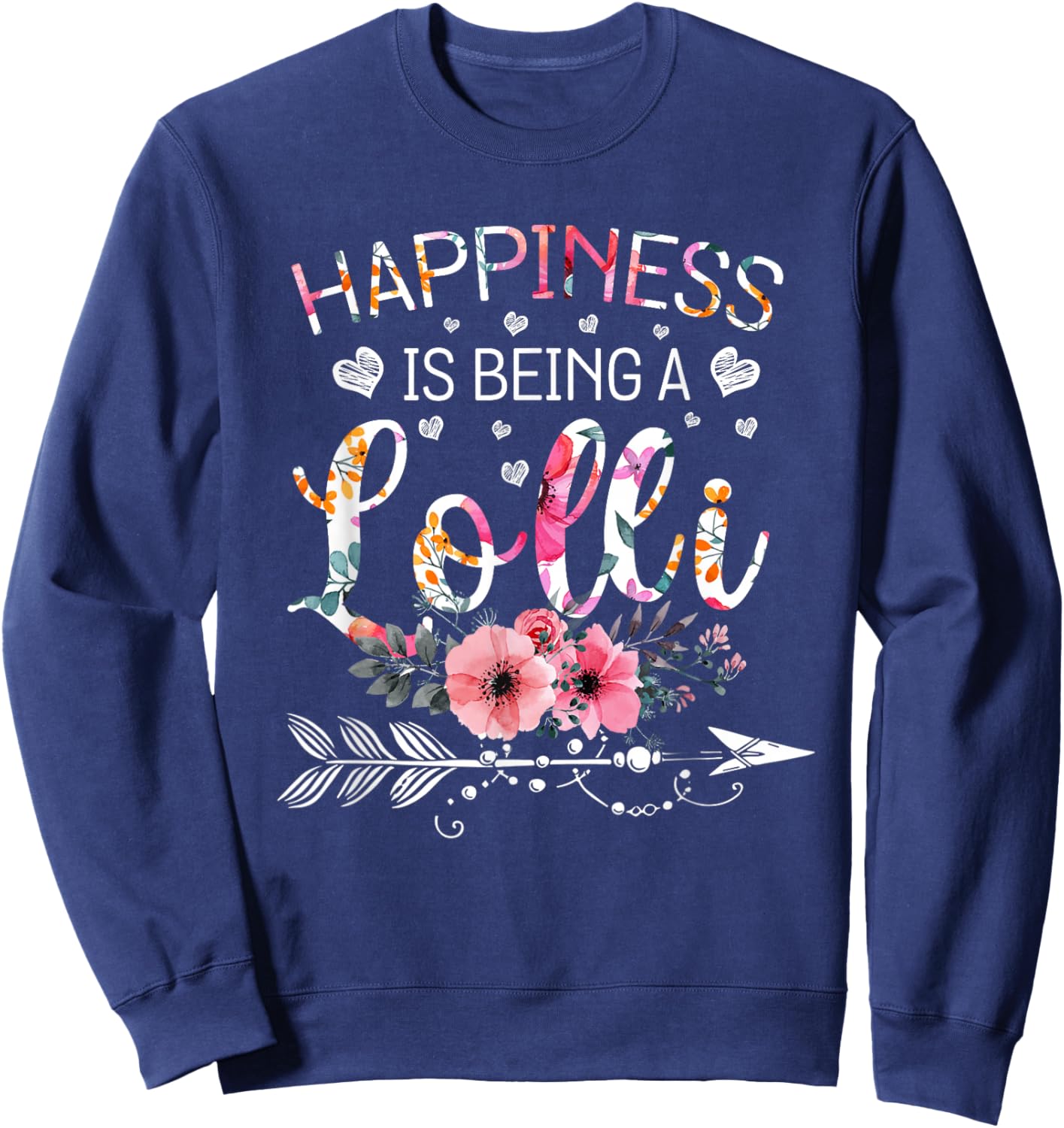 Happiness is being a Lolli Announcement Mothers Day Sweatshirt - Sweatshirt | Navy