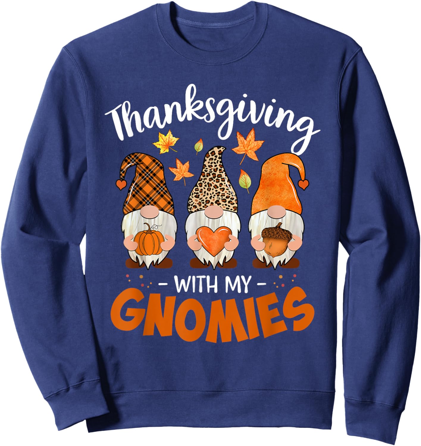 Thanksgiving Shirts with My Gnomies Teachers Gnome Sweatshirt - Sweatshirt | Navy