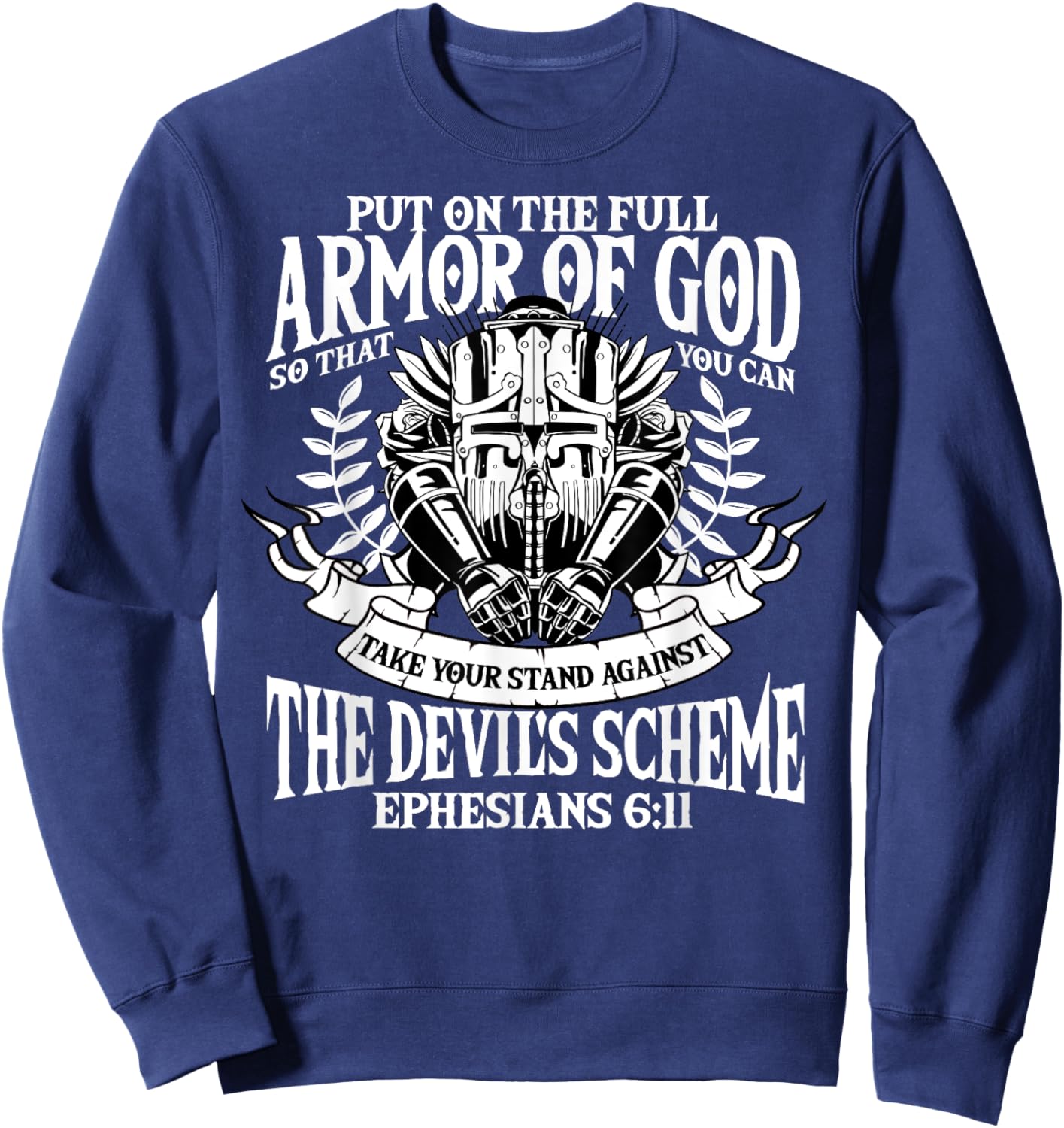 Ephesians 6:11 Armor of God Christian Bible Verse Religious Sweatshirt - Sweatshirt | Navy
