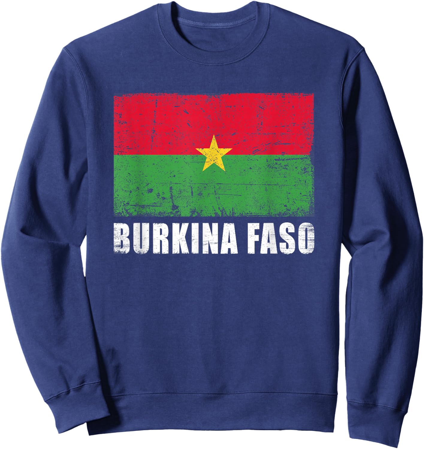 Burkina Faso Flag Design Grunge Country Flag Burkina Faso Sweatshirt - Sweatshirt | Navy