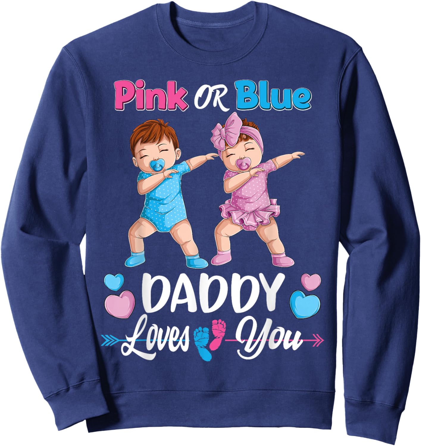 Pink Or Blue Daddy Loves You Baby Gender Reveal Party Men Small Sweatshirt - Sweatshirt | Navy