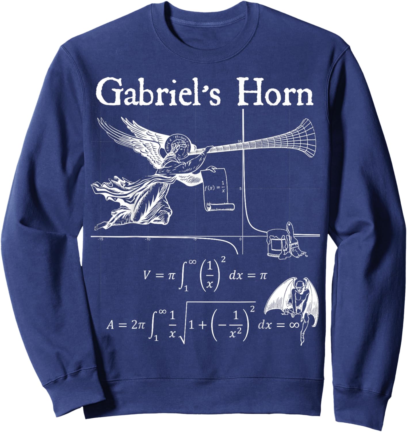 Gabriel's Horn Calculus Physics Math Teacher Nerdy Geek Gift Men Women Girls Kids Sweatshirt - Sweatshirt | Navy