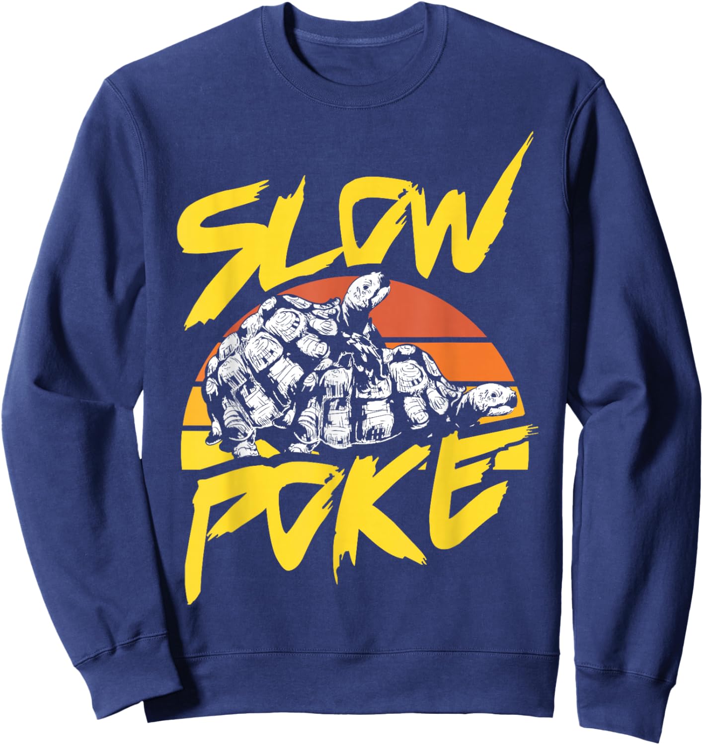Funny - Slow Poke Turtle - Vintage Slowpoke Sweatshirt - Sweatshirt | Navy