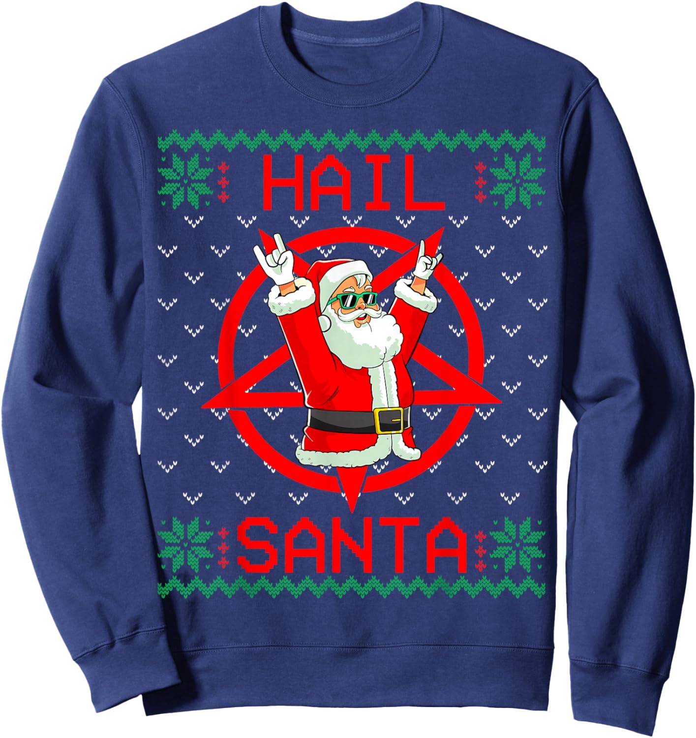 Hail Santa Ugly Christmas Sweater Sweatshirt - Sweatshirt | Navy