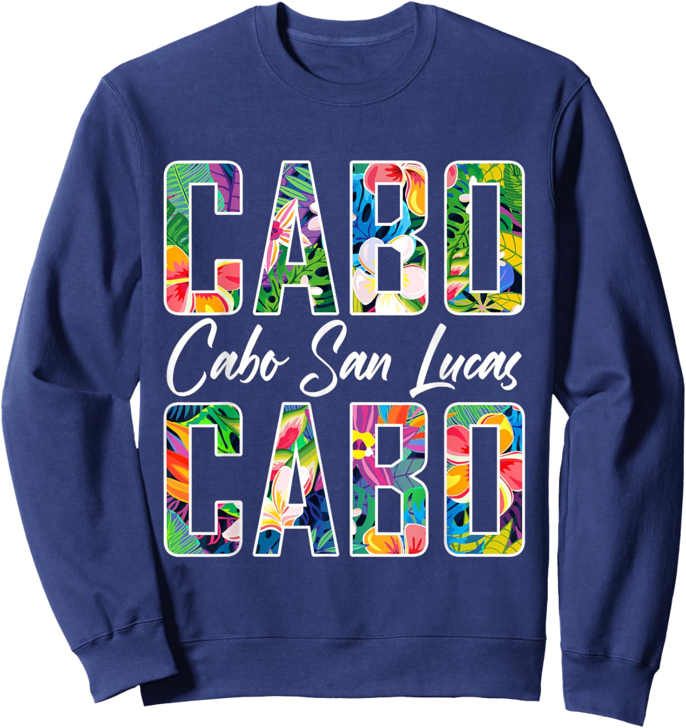 Cabo San Lucas Shirt Cabo Souvenirs Cabo T Shirts Beach Sweatshirt - Sweatshirt | Navy