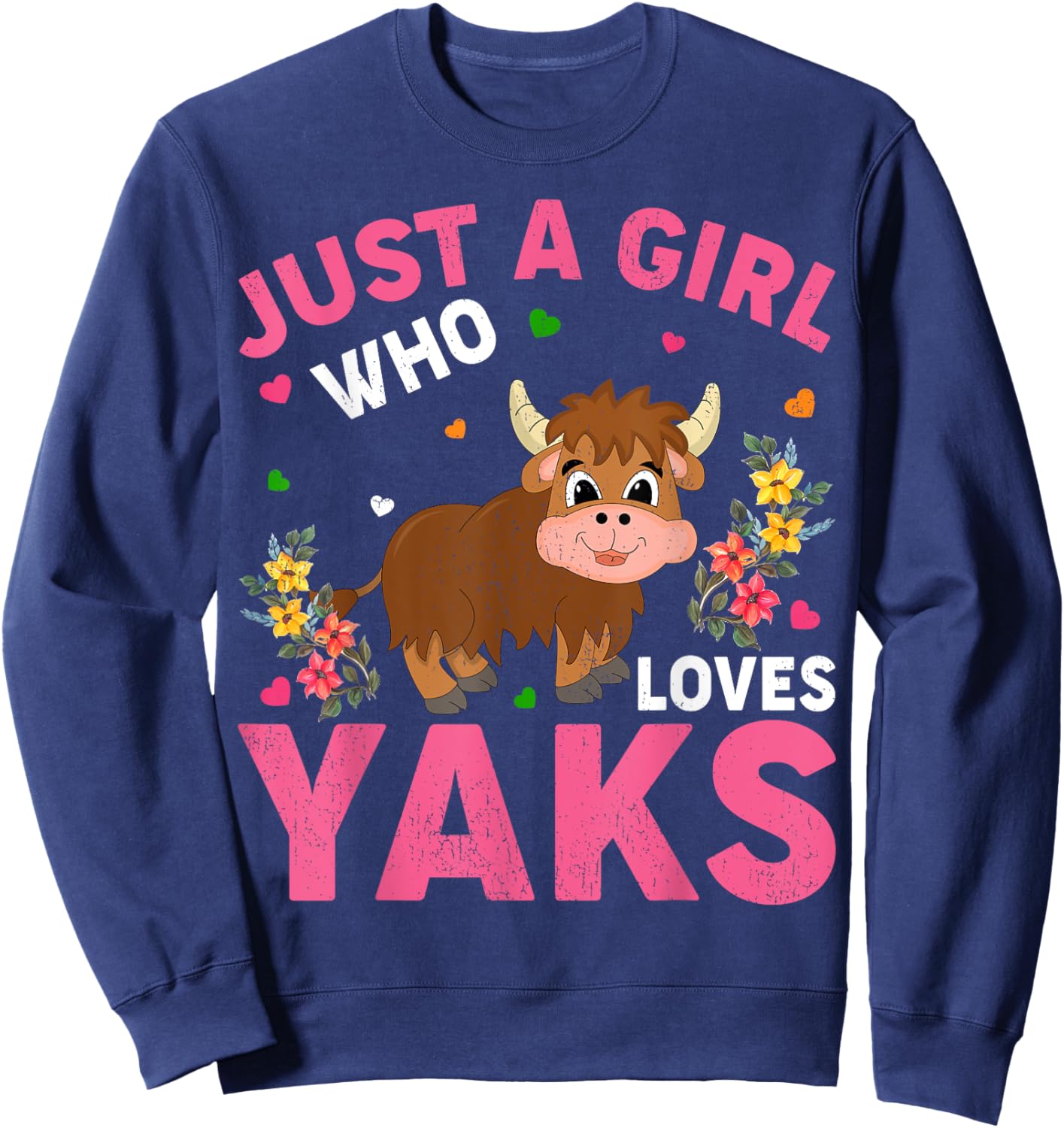 Yak Animal Lover Just A Girl Who Loves Yaks Sweatshirt - Sweatshirt | Navy