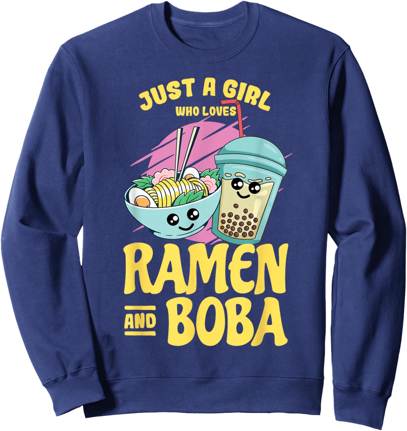 Just a Girl who Loves Ramen and Boba Bubble Tea Small Sweatshirt - Sweatshirt | Navy