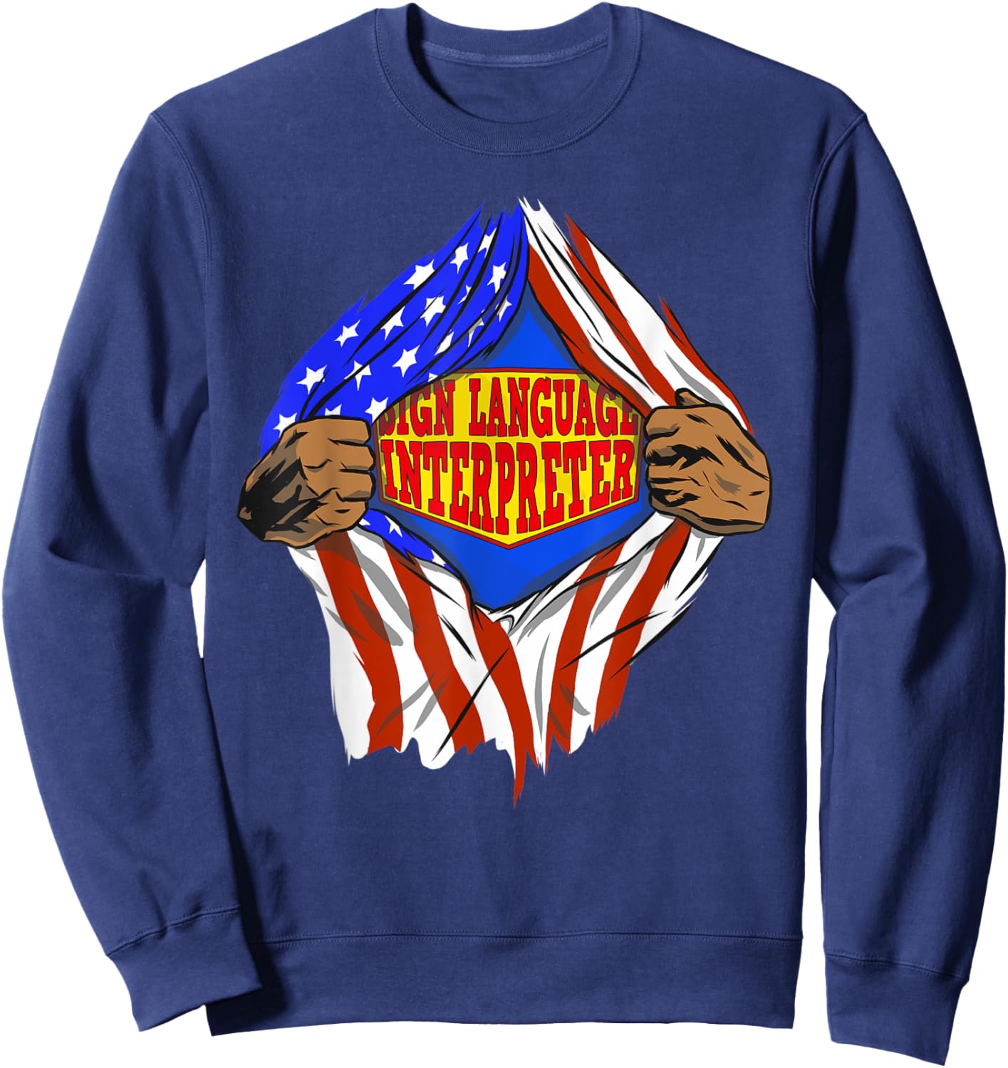 Funny Super Sign Language Interpreter Hero Job Sweatshirt - Sweatshirt | Navy